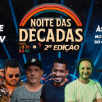 NOITE DAS DÉCADAS – 2ª Edição